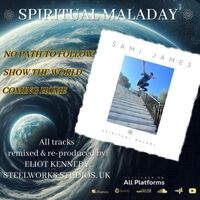 Spiritual Malady - Remixes by Eliot Kennedy, Steelworks Studios