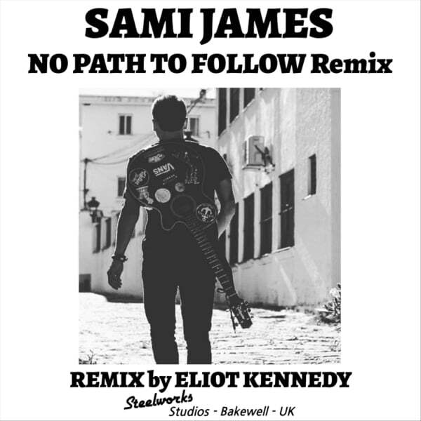 Cover art for No Path to Follow (Eliot Kennedy, Steelworks Studios Remix)